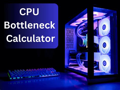 processor bottleneck calculator